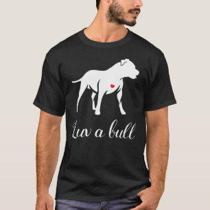 T-shirt Luv A Bull Pitbull Dog