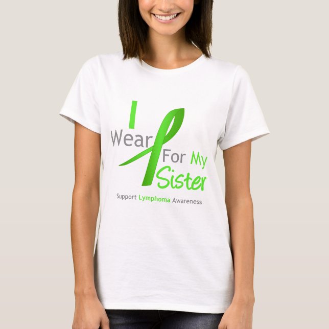 T-shirt Lymphome Je Porte De La Chaux Vert Pour Ma Soeur (Devant)