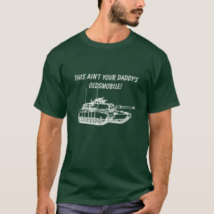 T-shirt M1A1 Abrams - ce n'est pas Oldsmobile 2 de votre