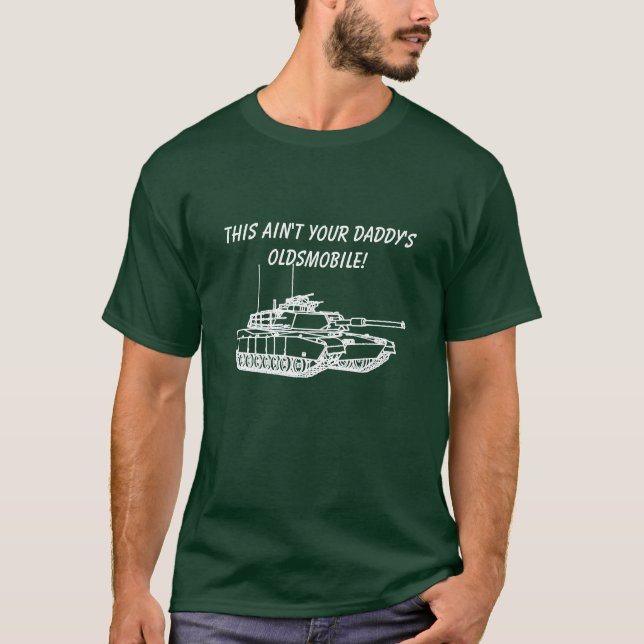 T-shirt M1A1 Abrams - ce n'est pas Oldsmobile 2 de votre (Devant)