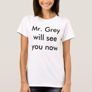 T-shirt M. Grey vous verra maintenant
