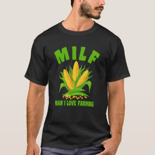 T-shirt M I L F Man I Love Cultures Agricoles Top Corn Far