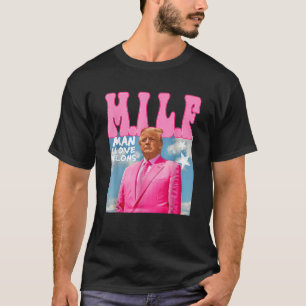 T-shirt M I L F Man I Love Felons Funny Trump Pink 2024 El