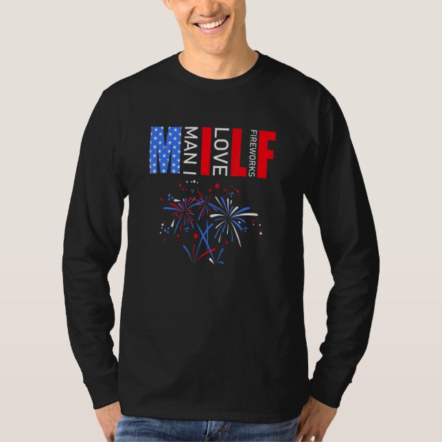 T-shirt M I L F Man I Love Fireworks 4 juillet Indépendant (Devant)