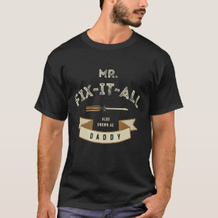 T-shirt M. Réparateur Tout Sait Aussi Comme Papa