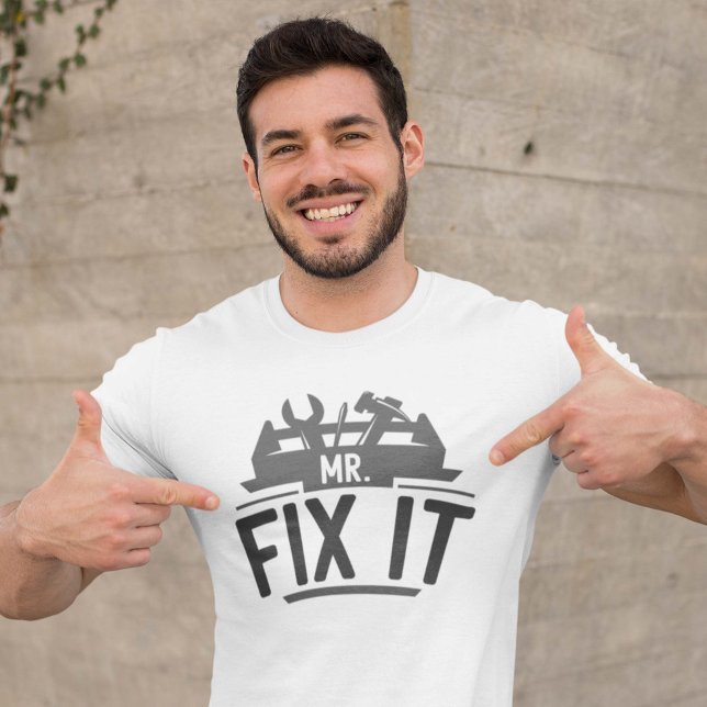 T-shirt M. Réparer (Mr Fix It Shirt)