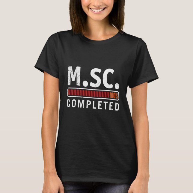 T-shirt M Sc a terminé une maîtrise en sciences (Devant)