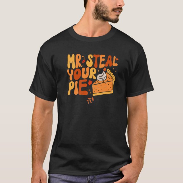 T-shirt M. Steal Your Pie Fall Thanksgiving Day Premium (Devant)