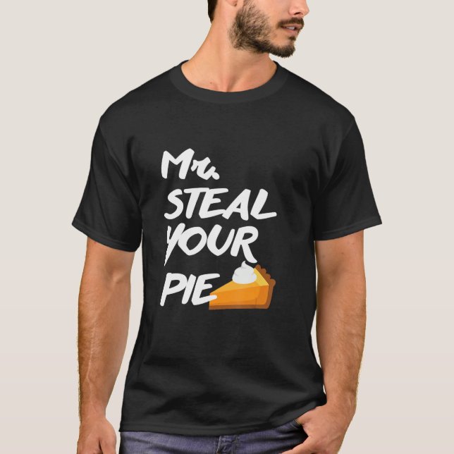 T-shirt M. Steal Your Pie for Thanksgiving (Devant)
