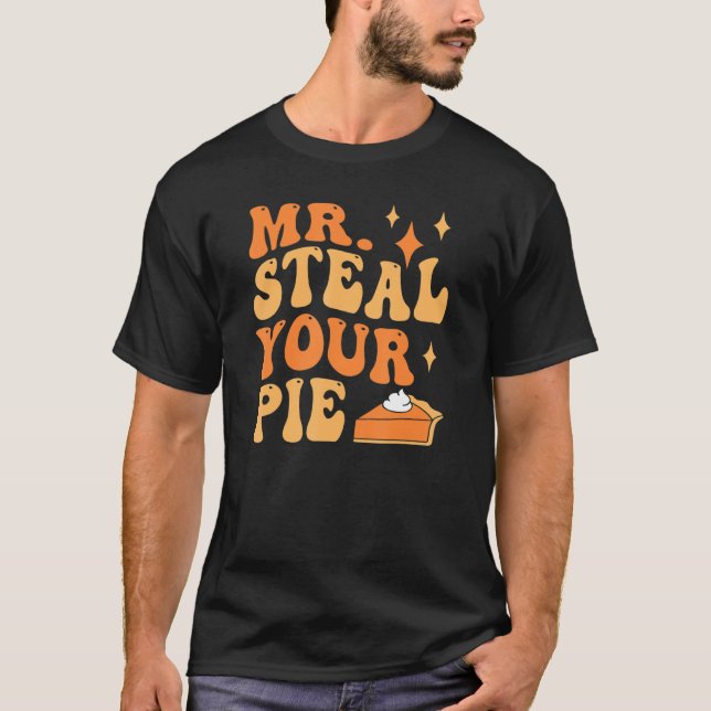 T-shirt M. Steal Your Pie Super Thanksgiving Hommes Femmes (Devant)
