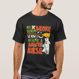 T-shirt Ma balai cassa donc je devins une infirmière géran