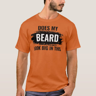 T-shirt Ma Barbe A L'Air Grande Dans Ce 41