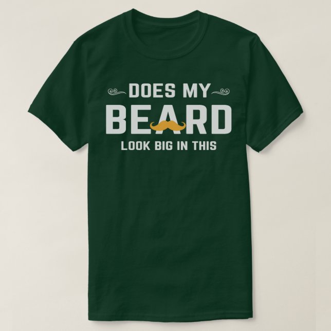 T-shirt Ma barbe a l'air grande dans ce 5 (Design devant)