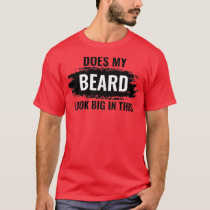 T-shirt Ma Barbe A L'Air Grande Dans Cette 11