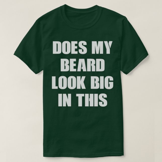 T-shirt Ma Barbe A L'Air Grande Dans Cette 16 (Design devant)