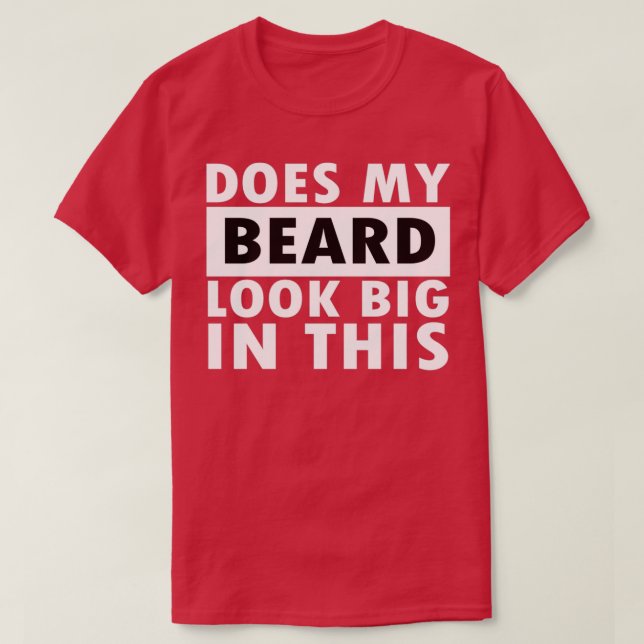 T-shirt Ma Barbe A L'Air Grande Dans Cette 36 (Design devant)