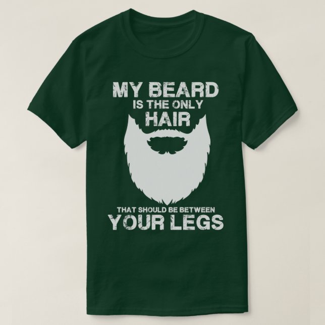 T-shirt Ma Barbe Est Le Seul Cheveux Qui Devrait Être Entr (Design devant)