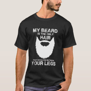 T-shirt Ma Barbe, Le Seul Cheveux Qui Devrait Être Entre