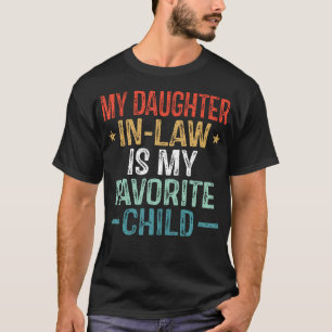 T-shirt Ma belle-fille est mon enfant préféré Citation drô