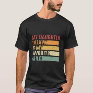 T-shirt Ma belle-fille est mon enfant préféré Famille Hum