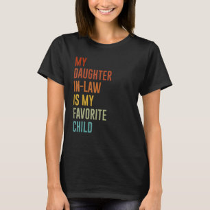 T-shirt Ma belle-fille est mon enfant préféré Maman en