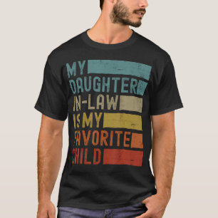 T-shirt Ma belle-fille est mon enfant préféré Vintage