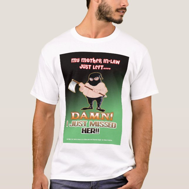 T-SHIRT MA BELLE-MÈRE JUSTE LAISSÉE… (Devant)