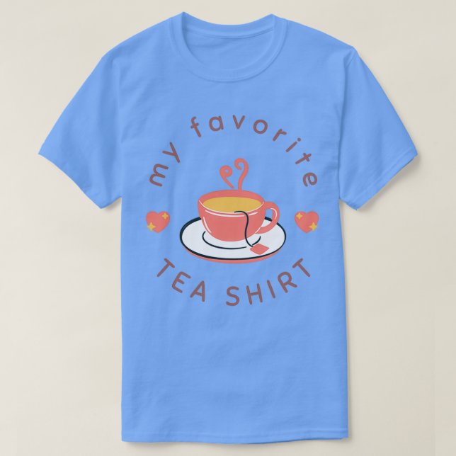T-shirt Ma chemise à thé préférée 5 (Design devant)