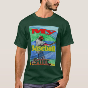 T-shirt Ma chemise de baseball