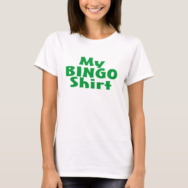 T-shirt Ma chemise de bingo-test (Devant)