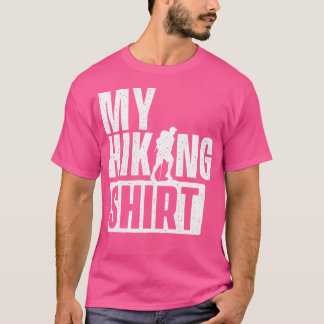 T-shirt Ma chemise de Randonnée - Escalade de sac à dos Ra