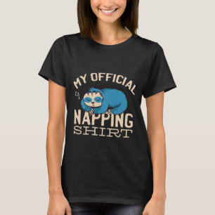 T-shirt Ma chemise de sieste officielle, Lazy dormant Slot