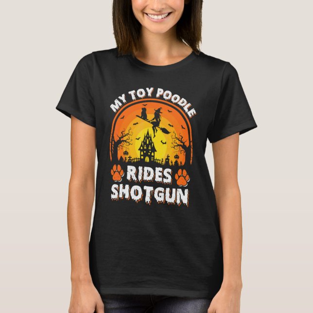 T-shirt Ma chienne caniche jouet monte sorcière fusil à de (Devant)