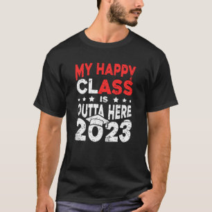 T-shirt Ma Classe Heureuse Est Extérieur Ici 2023 Tassel G