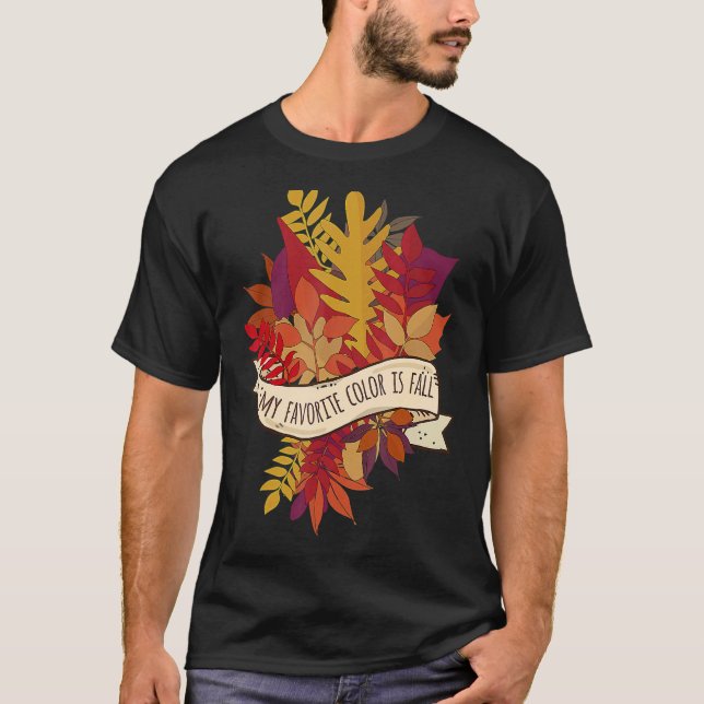 T-shirt Ma couleur préférée est la chute (Devant)