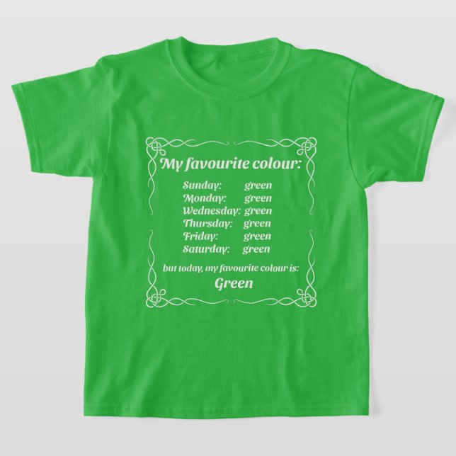 T-shirt Ma couleur préférée est le vert (Poser)