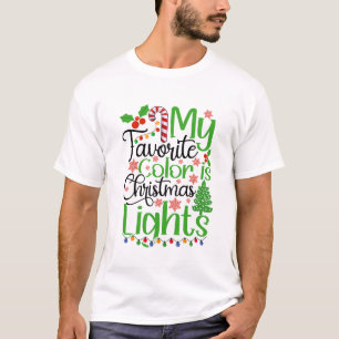 T-shirt Ma Couleur Préférée Est Les Lumières De Noël