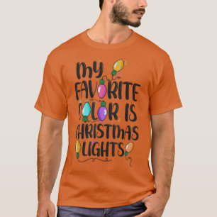 T-shirt Ma couleur préférée est les lumières de Noël Drôle