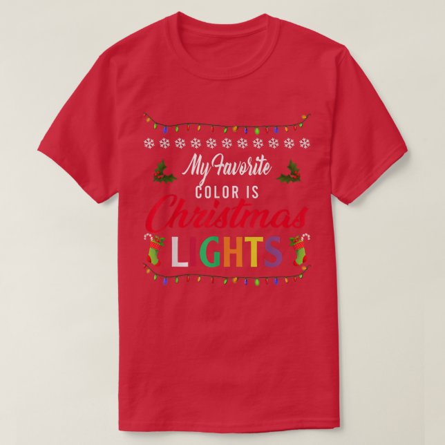 T-shirt Ma Couleur Préférée Est Les Lumières De Noël Drôle (Design devant)