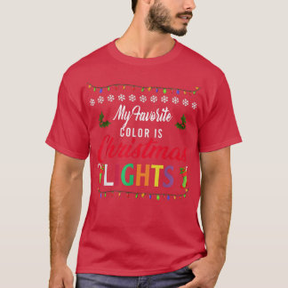 T-shirt Ma Couleur Préférée Est Les Lumières De Noël Drôle