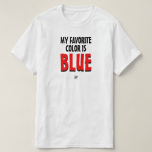 T-shirt Ma couleur préférée est – Série de blagues sur la