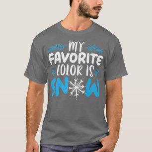 T-shirt Ma couleur préférée est Snow Lover saison hivernal