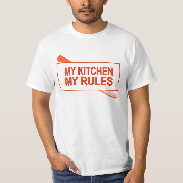 T-shirt Ma cuisine. Mes règles. Conception d'amusement (Devant)