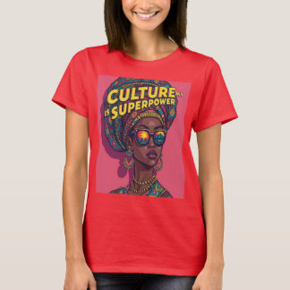 T-shirt Ma Culture Mon Super Pouvoir - Autonomisation Auda