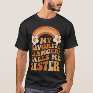 T-shirt Ma Danseuse Favorite M'Appelle Soeur Super