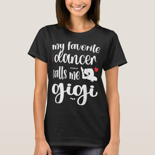 T-shirt Ma danseuse préférée M'appelle Gigi Dance Gigi Gra (Devant)