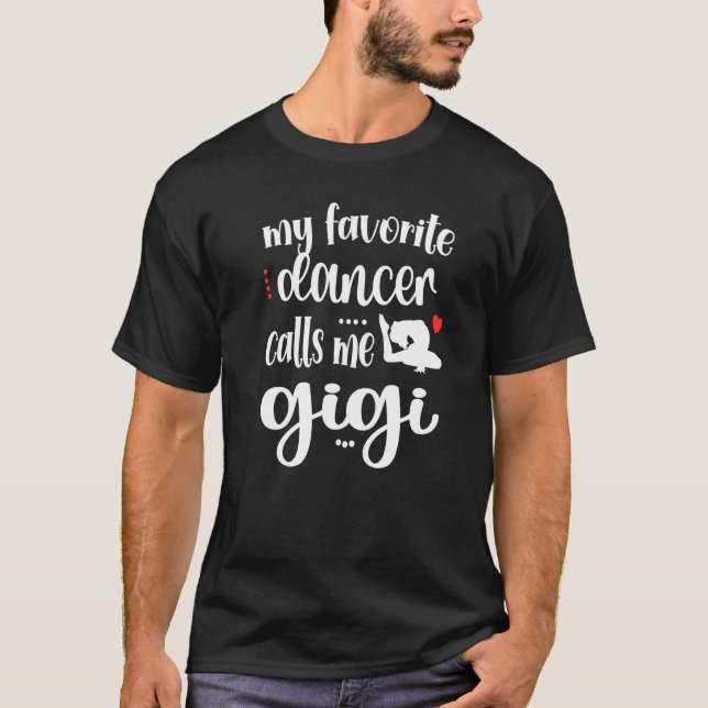 T-shirt Ma danseuse préférée M'appelle Gigi Dance Gigi Gra (Devant)