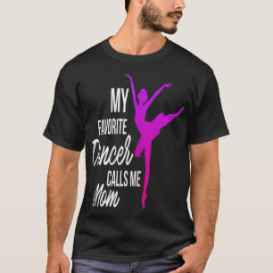 T-shirt Ma danseuse préférée m'appelle Maman - Danse maman