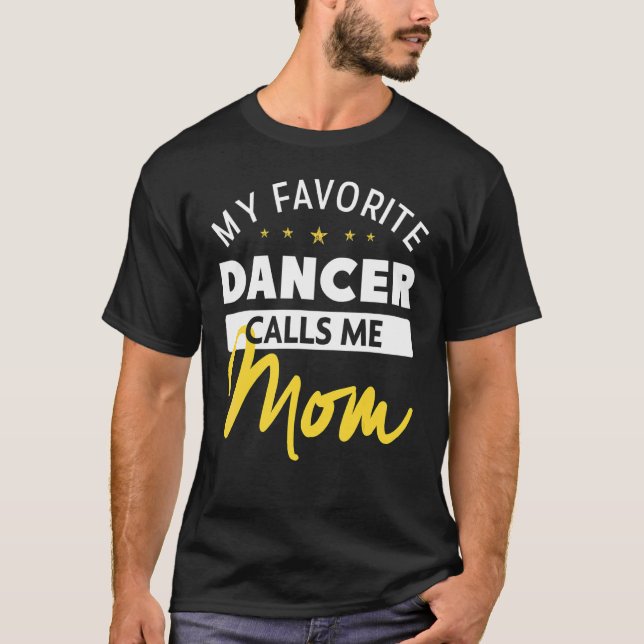 T-shirt Ma danseuse préférée m'appelle Maman Fête des Mère (Devant)