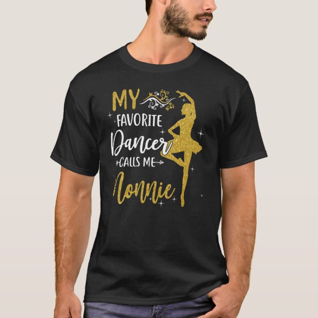 T-shirt Ma danseuse préférée m'appelle Nonnie Dance Womens (Devant)